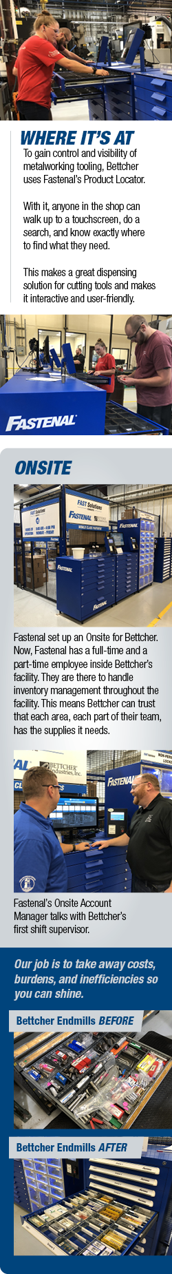 Where it's at: To gain control and visibility of metalworking tooling, Bettcher uses Fastenal's Product Locator.